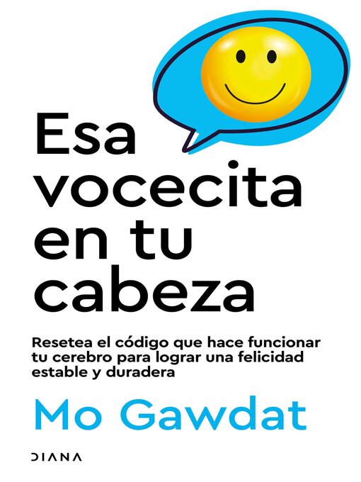 Title details for Esa vocecita en tu cabeza by Mo Gawdat - Wait list
